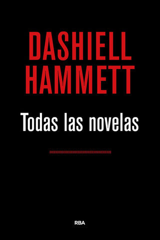 Dashiell Hammett. Todas las novelas | Dashiell Hammett