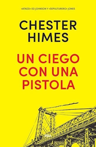 UN CIEGO CON UNA PISTOLA* | Chester Himes