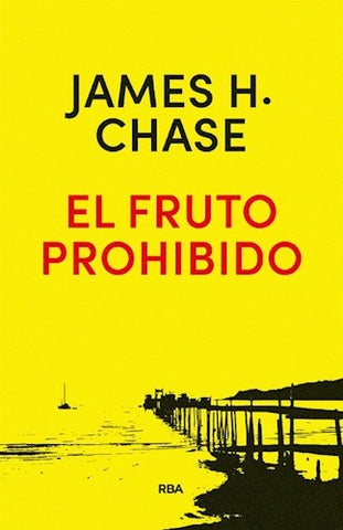 EL FRUTO PROHIBIDO | James Hadley Chase