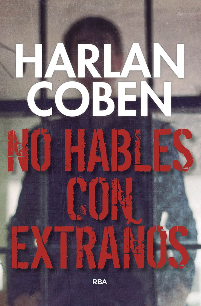No hables con extraños | Harlan Coben