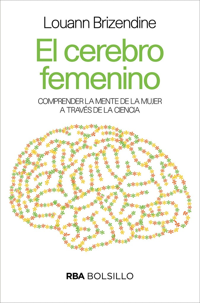 EL CEREBRO FEMENINO | Louann Brizendine