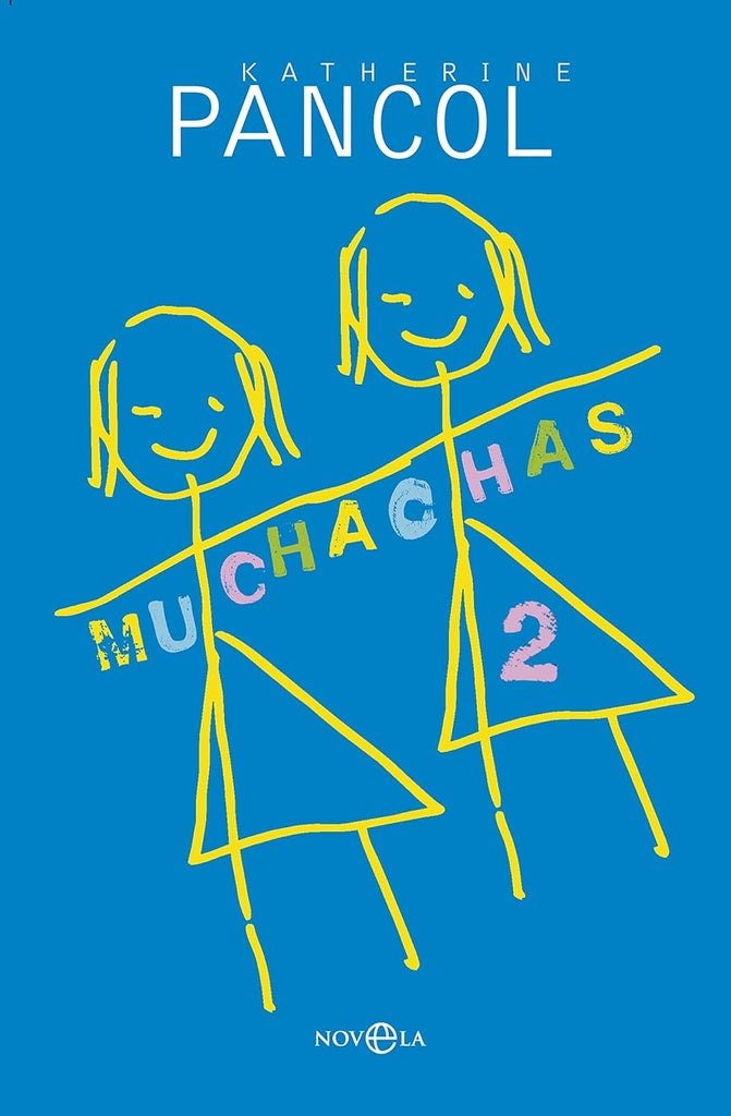MUCHACHAS 2.. | Katherine Pancol