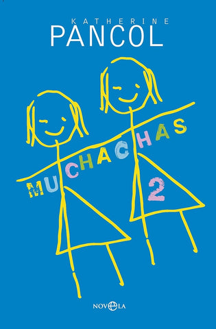 MUCHACHAS 2.. | Katherine Pancol