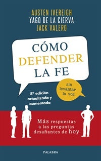 COMO DEFENDER LA FE SIN LEVANTAR LA VOZ:  | Austen  Ivereigh