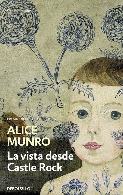 LA VISTA DESDE CASTLE ROCK.. | Alice Munro