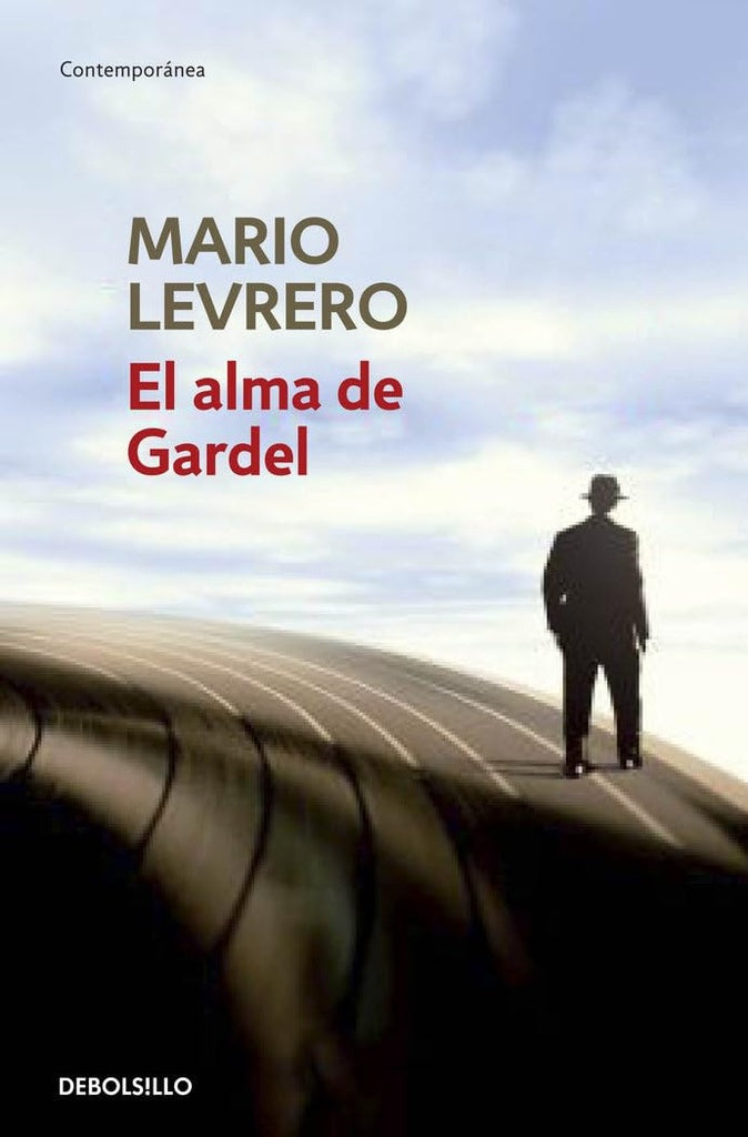 EL ALMA DE GARDEL.. | Mario Levrero