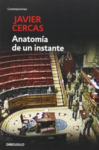 ANATOMIA DE UN INSTANTE.. | Javier Cercas