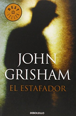 El estafador. | John Grisham