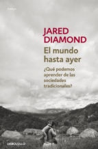 EL MUNDO HASTA AYER.. | Jared Diamond