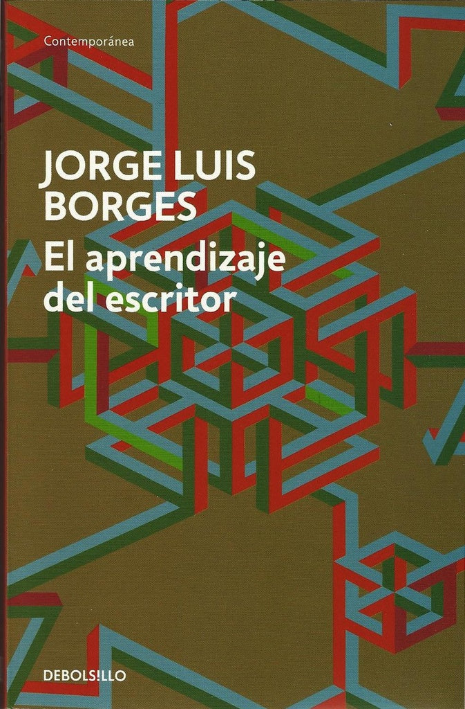 El aprendizaje del escritor  | JORGE LUIS BORGES