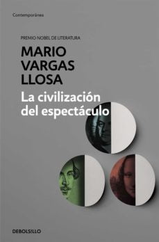 LA CIVILIZACIÓN DEL ESPECTÁCULO.C | MARIO VARGAS LLOSA