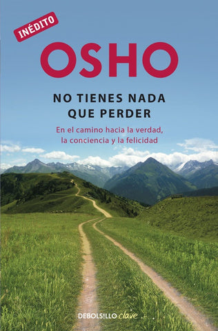 NO TIENES NADA QUE PERDER* | Osho