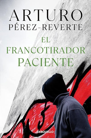 EL FRANCOTIRADOR PACIENTE | Arturo Pérez Reverte