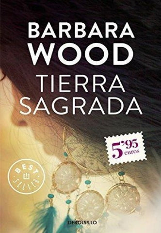 TIERRA SAGRADA | Barbara Wood