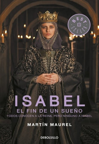 ISABEL. EL FIN DE UN SUEÑO.. | Martín Maurel