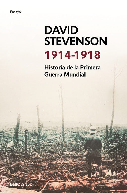 1914-1918 HISTORIA DE LA PRIMERA GUERRA MUNDIAL* | David  Stevenson