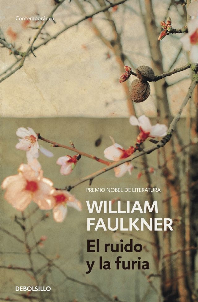EL RUIDO Y LA FURIA.. | WILLIAM FAULKNER