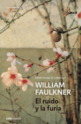 EL RUIDO Y LA FURIA.. | WILLIAM FAULKNER