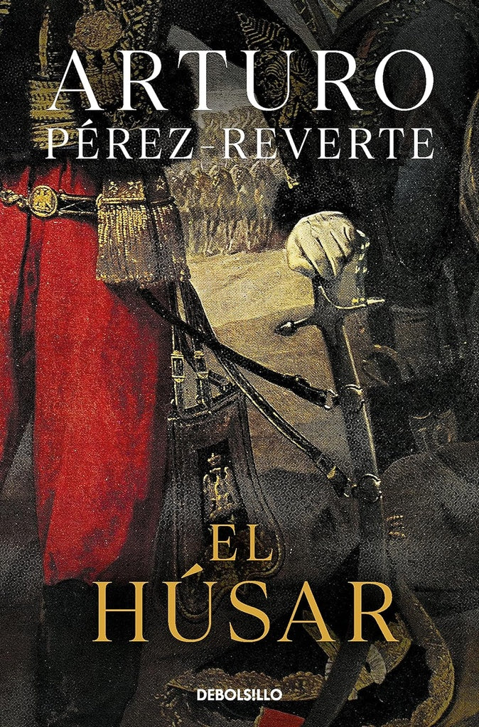 EL HUSAR * | Arturo Pérez Reverte