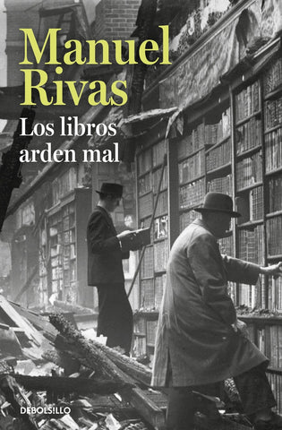 LOS LIBROS ARDEN MAL | Manuel Rivas
