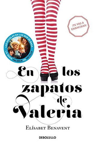 EN LOS ZAPATOS DE VALERIA * | ELISABETH  BENAVENT