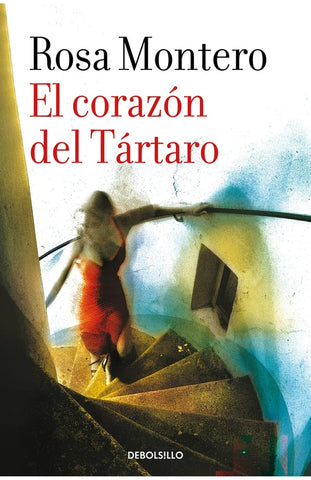 El corazón del Tártaro | Rosa Montero