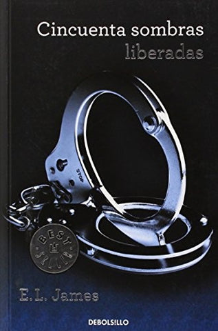 CINCUENTA SOMBRAS LIBERADAS | E.L. James