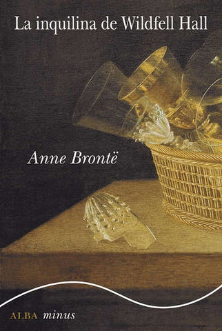 LA INQUILINA DE WILDFELL HALL.. | Anne Brontë