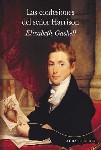 LAS CONFESIONES DEL SEÑOR HARRISON.. | Elizabeth Gaskell