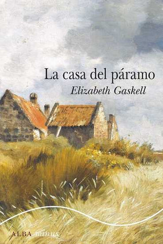 LA CASA DEL PARAMO.. | Elizabeth Gaskell