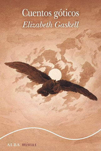 CUENTOS GÓTICOS.. | Elizabeth Gaskell