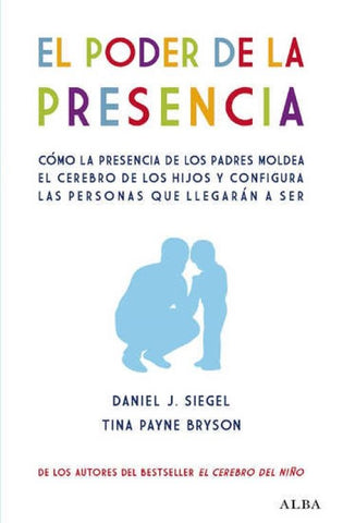 EL PODER DE LA PRESENCIA  | Siegel, PAYNE BRYSON