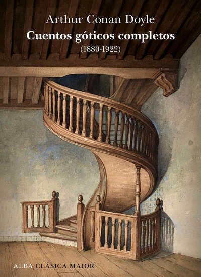 CUENTOS GOTICOS COMPLETOS (1880-1922) | Arthur  Conan Doyle