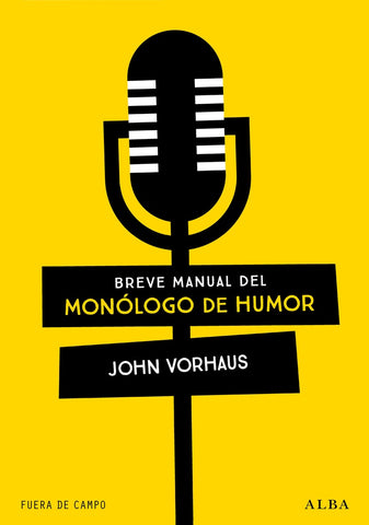 BREVE MANUAL DEL MONOLOGO DE HUMOR.. |  JOHN VORHAUS