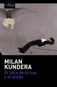 El libro de la risa y el olvido  | Milan Kundera