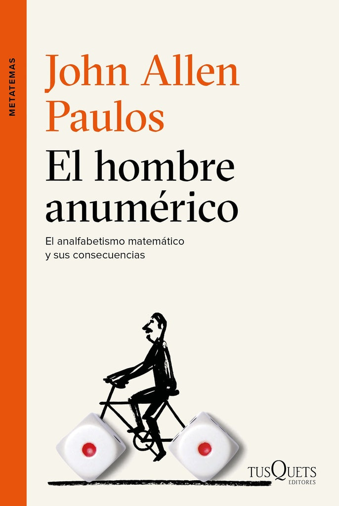 EL HOMBRE ANUMERICO.. | John Allen Paulos