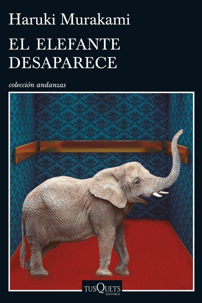 El Elefante Desaparece | Haruki Murakami