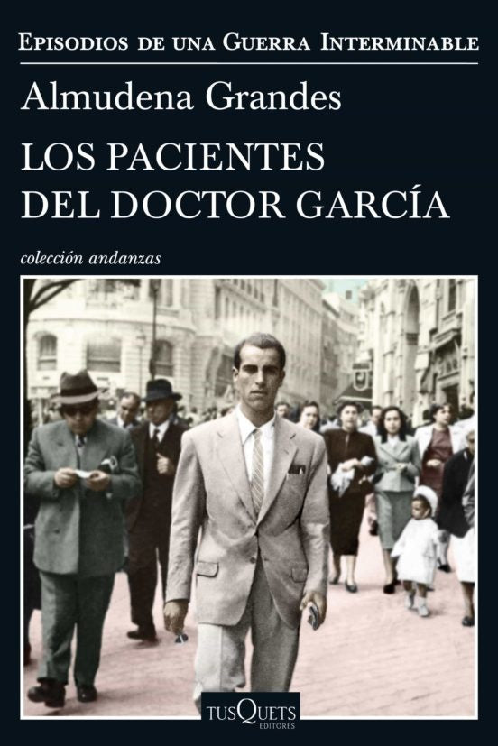 LOS PACIENTES DEL DOCTOR GARCIA  | Almudena Grandes