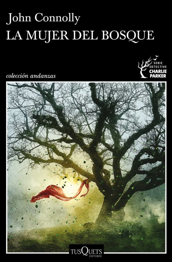 LA MUJER DEL BOSQUE * | John Connolly