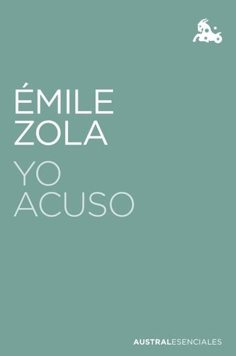 YO ACUSO: LA VERDAD EN MARCHA  | Émile Zola
