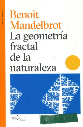 LA GEOMETRÍA FRACTAL DE LA NATURALEZA | Benoit B. Mandelbrot