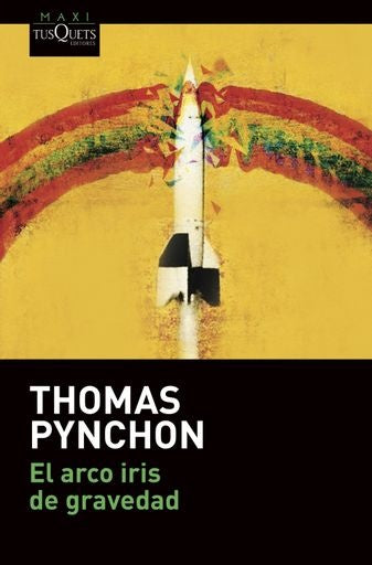 EL ARCO IRIS DE GRAVEDAD.. | Thomas Pynchon