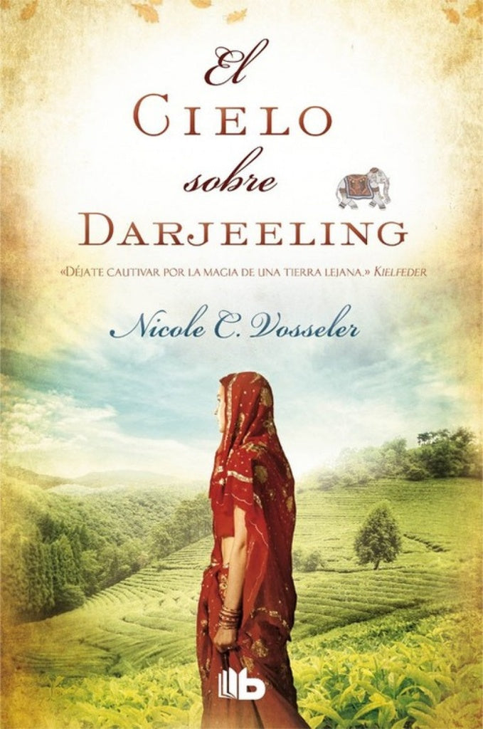 El cielo sobre Darjeeling | Nicole  Vosseler