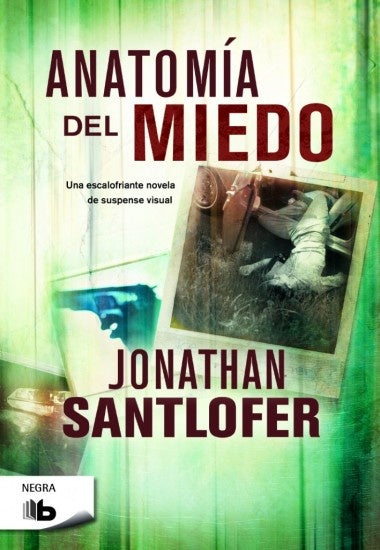 ANATOMÍA DEL MIEDO | Jonathan Santlofer