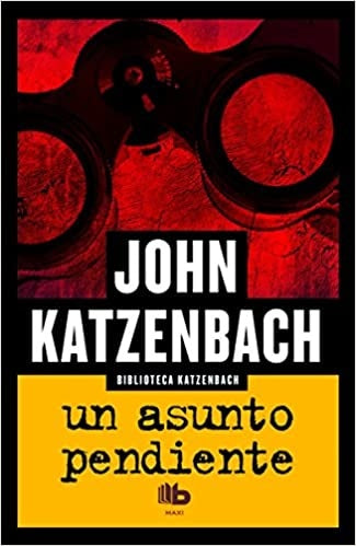 UN ASUNTO PENDIENTE.. | John Katzenbach