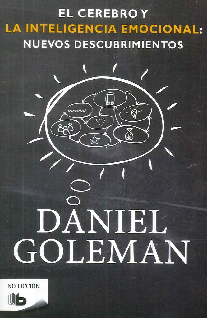 El cerebro y la inteligencia emocional | Daniel Goleman