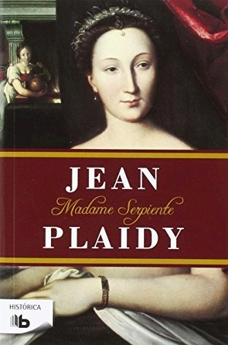 MADAME SERPIENTE.. | Jean Plaidy