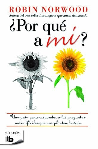 ¿POR QUE A MI? | Robin Norwood