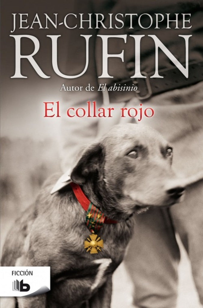 EL COLLAR ROJO  | Jean-Christophe Rufin