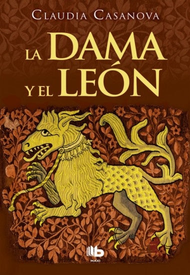 La dama y el leon * | Claudia Casanova